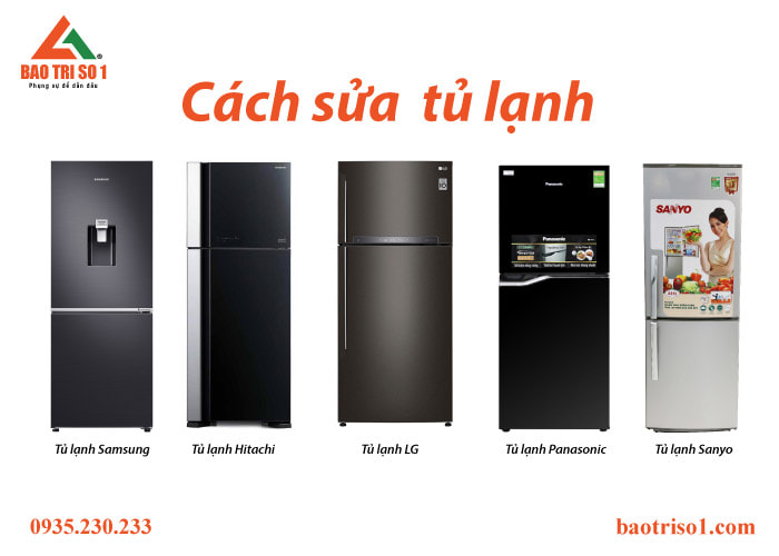 Cách sửa tủ lạnh không mát - không vào điện - đóng tuyết - không chạy Cách sửa tủ lạnh không mát - không vào điện - đóng tuyết - không chạy