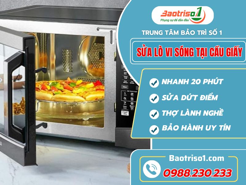Sửa lò vi sóng tại Cầu Giấy uy tín, sửa nhanh tại nhà giá rẻ