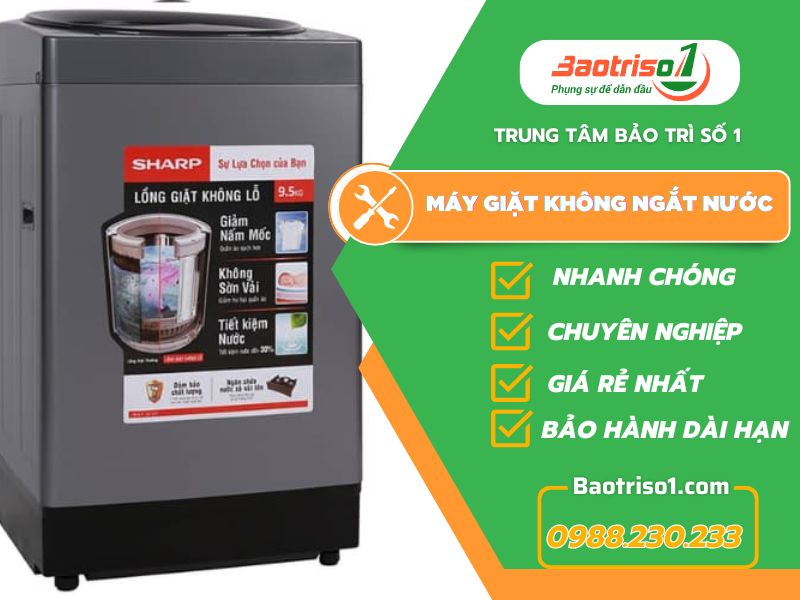 Địa chỉ sửa máy giặt không ngắt nước tại nhà chất lượng, giá ưu đãi 20%