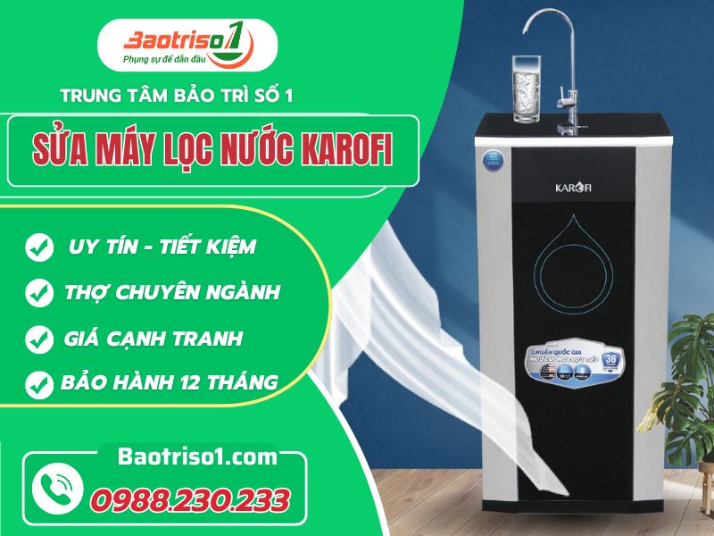 Sửa máy lọc nước Karofi - Thợ giỏi, giá tốt chỉ có ở Baotriso1