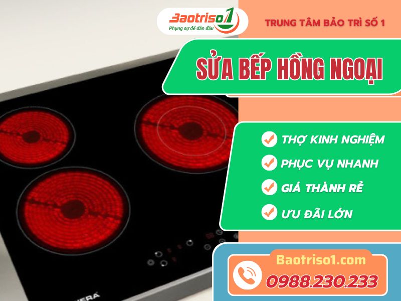 Địa chỉ sửa bếp hồng ngoại tại Hà Nội giá rẻ, bảo hành 12 tháng