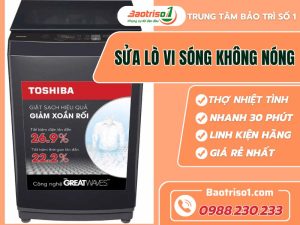 Sửa Lò Vi Sóng Không Nóng