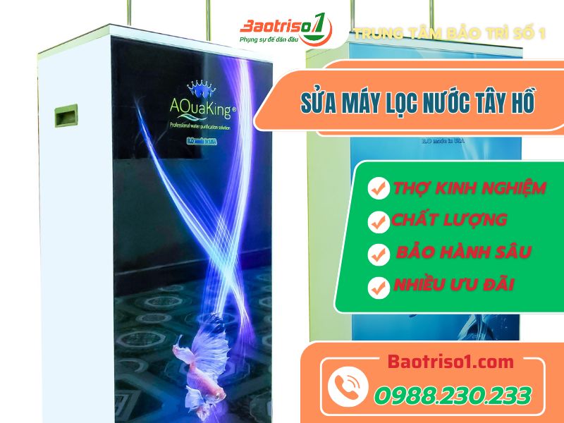 Baotriso1 – Sửa Máy Lọc Nước Quận Tây Hồ Dứt Lỗi Hoàn Toàn, Ưu Đãi Giá Bất Ngờ