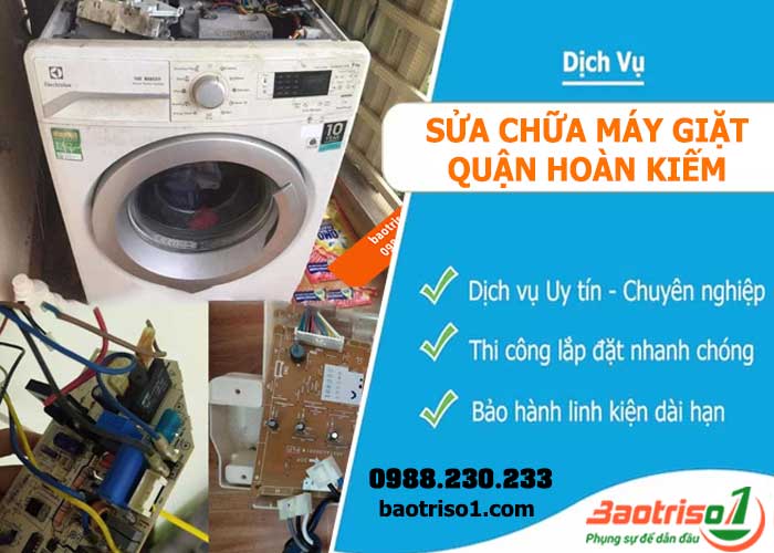 Dịch vụ sửa máy giặt quận Hoàn Kiếm chất lượng, uy tín tại Bảo trì số 1