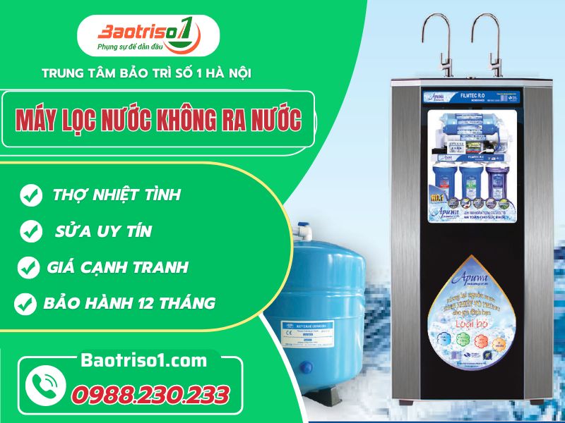 Gợi ý cách sửa máy lọc nước không ra nước hiệu quả
