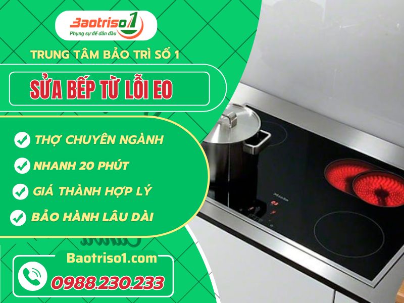 Sửa bếp từ báo lỗi E0 đơn giản tại nhà, hiệu quả sau 20 phút