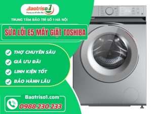 Sửa Lỗi E5 Máy Giặt Toshiba Baotriso1