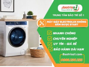 Máy Giặt Electrolux Không Bấm được Start