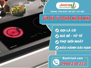 Sua Bep Tu Toshiba Noi Dia Nhat Baotriso1