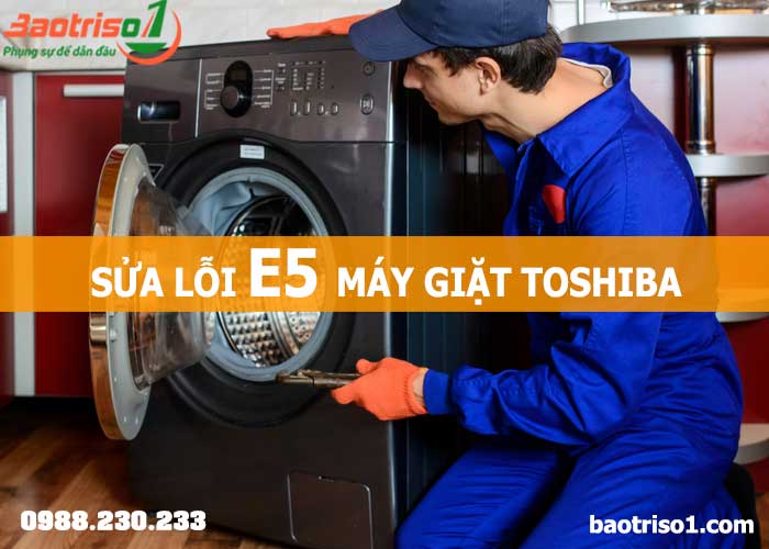 Sua Loi E5 May Giat Toshiba