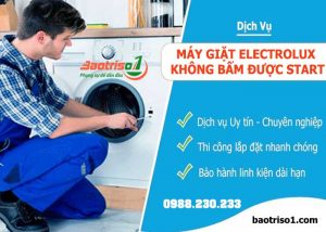 Sua May Giat Electrolux Khong Bam Duoc Start