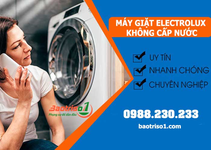 Sua May Giat Electrolux Khong Cap Nuoc