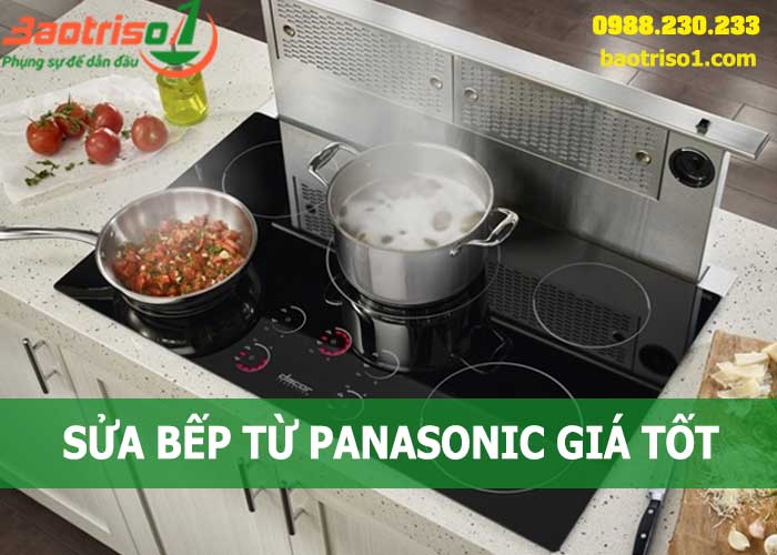 Dịch vụ sửa mã lỗi bếp từ Panasonic triệt để