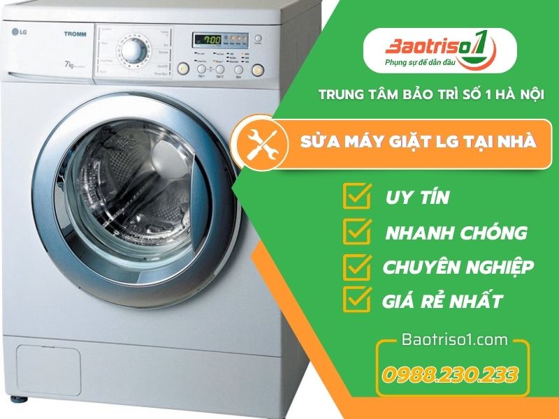 Chuyên sửa máy giặt LG tại nhà Hà Nội