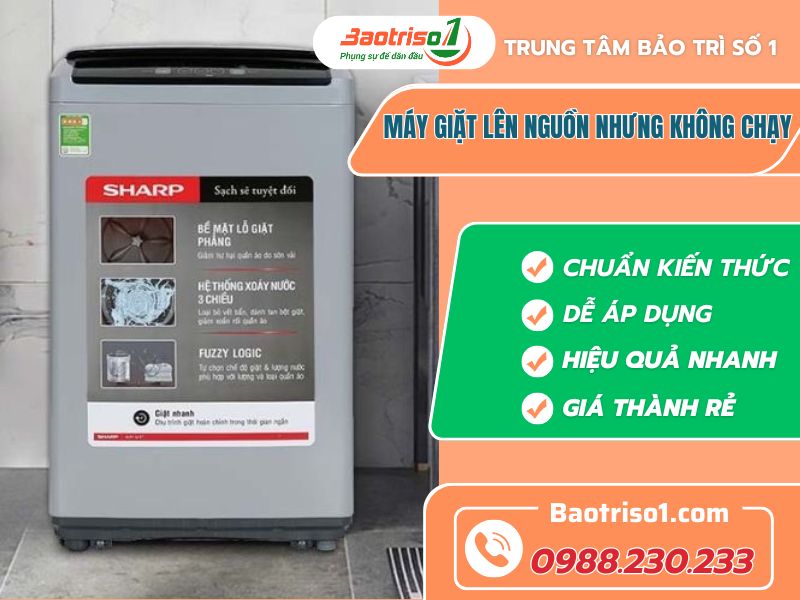 cách khắc phục máy giặt lên nguồn nhưng không chạy hiệu quả