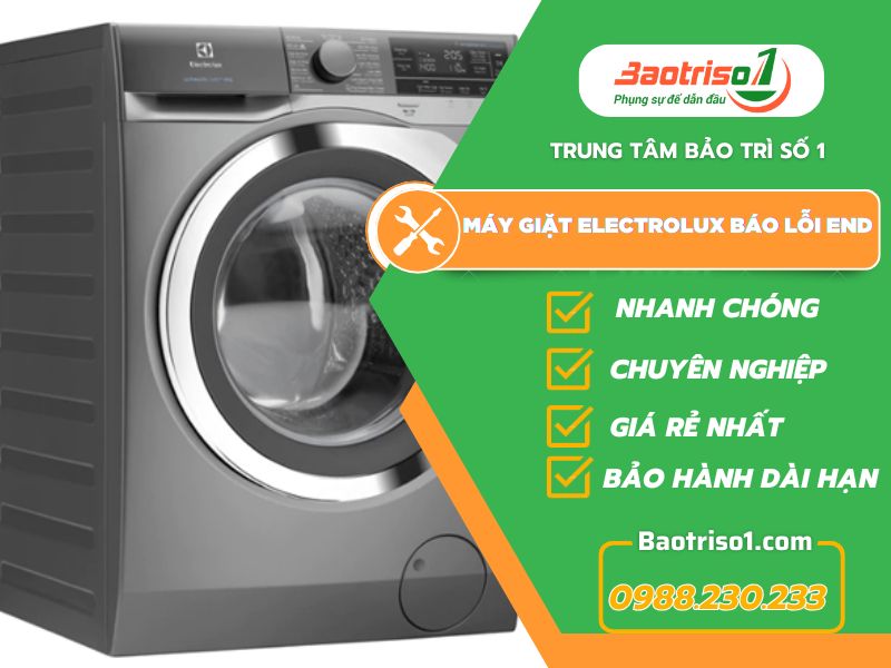 Cách sửa máy giặt Electrolux báo lỗi End đơn giản, triệt để lỗi