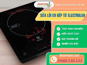Sua Loi E9 Bep Tu Electrolux Baotriso1