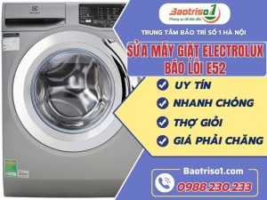 Sửa Máy Giặt Electrolux Báo Lỗi E52