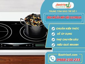 Cách Mở Cửa Máy Giặt Electrolux