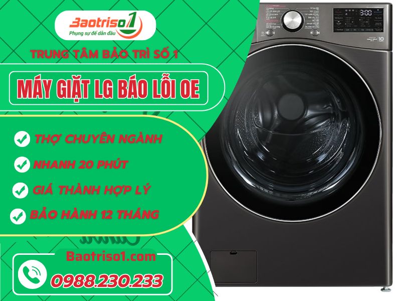 Địa chỉ sửa máy giặt LG báo lỗi OE uy tín, giá giảm ngay 30%