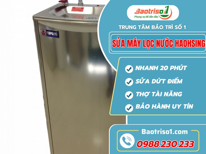 Baotriso1 sửa máy lọc nước Haohsing dứt lỗi hoàn toàn