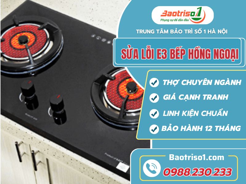 Sửa lỗi E3 bếp hồng ngoại hết lỗi nhanh, giá thành rẻ