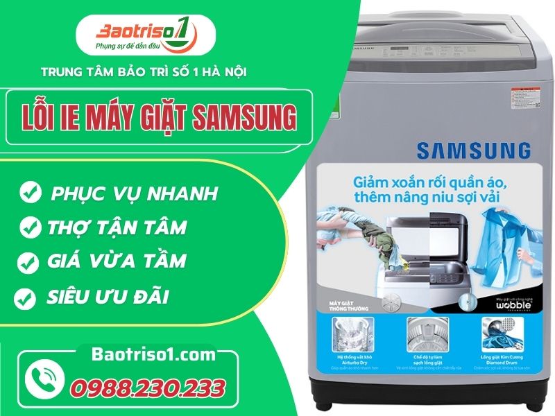 Dich vụ sửa lỗi IE máy giặt Samsung nhanh, hiệu quả, giá rẻ