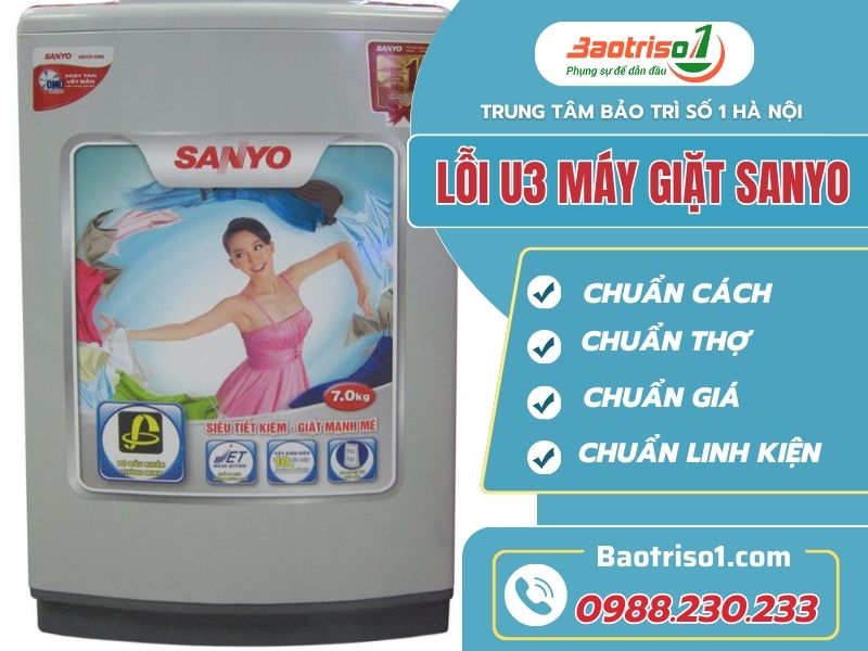 Sửa lỗi U3 máy giặt Sanyo nhanh, giá rẻ số 1 Hà nội