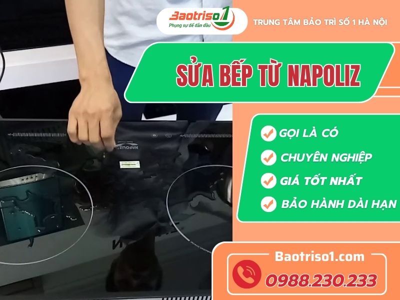 Dịch vụ sửa bếp từ Napoliz phục vụ 24/7, giá rẻ