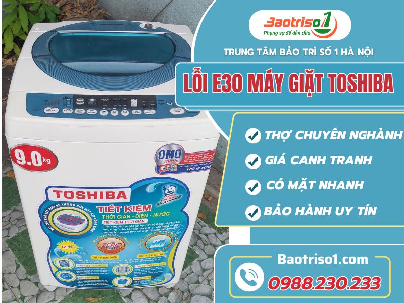 Baotriso1 sửa lỗi E30 máy giặt Toshiba - Sửa siêu tốc, giá rẻ