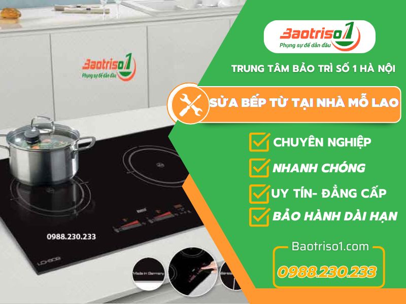 Sửa Bếp Từ Tại Mỗ Lao Baotriso1