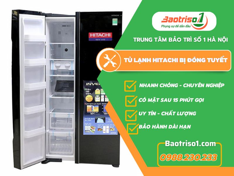 Tủ lạnh Hitachi bị đóng tuyết cách sửa mới nhất