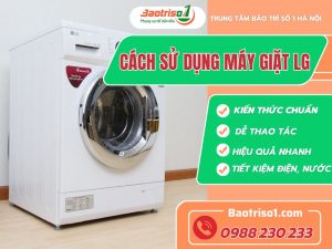 Cách Sử Dụng Máy Giặt Lg Baotriso1