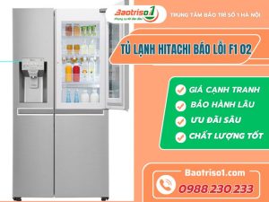 Tủ Lạnh Hitachi Báo Lỗi F1 02 Baotriso1