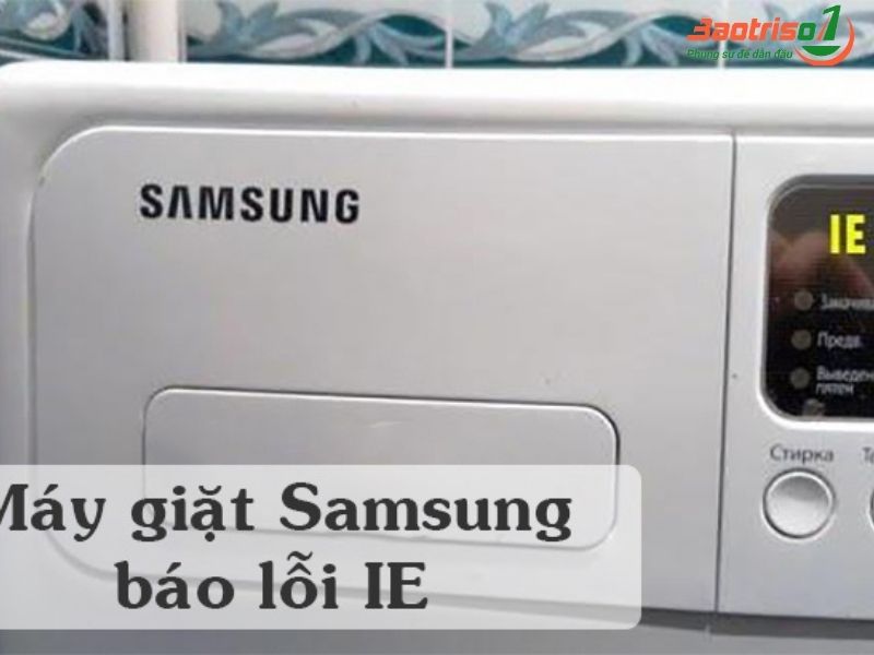Nhận sửa triệt để các mã lỗi máy giặt Samsung thường gặp 