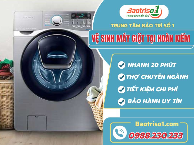 Dich vụ vệ sinh máy giặt tại Hoàn Kiếm sạch như mới với giá ưu đãi 20%