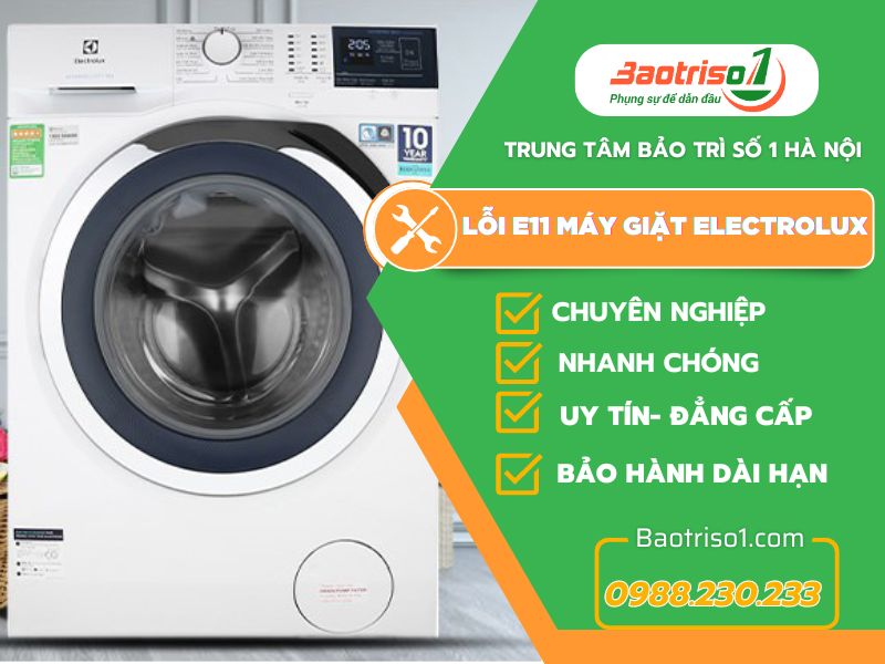 Lỗi E11 Máy Giặt Electrolux Baotriso1