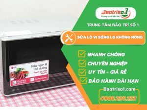 Sửa Lò Vi Sóng Lg Không Nóng