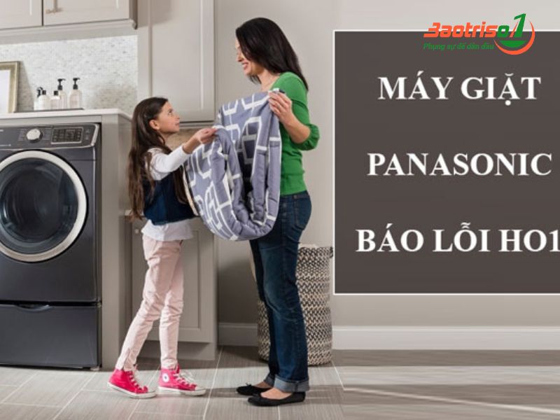 Dấu hiệu nhận biết máy giặt Panasonic báo lỗi H01 là gì?