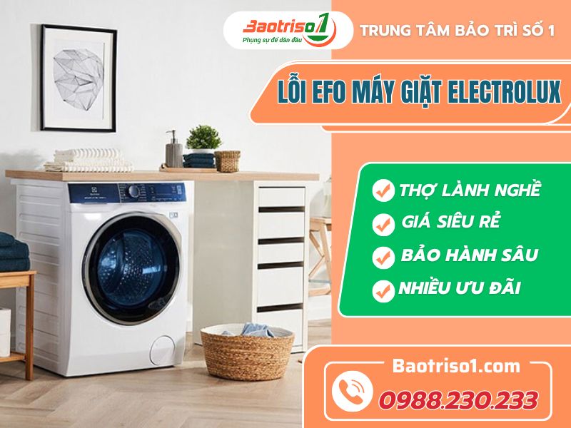 Cách sửa lỗi EF0 máy giặt Electrolux tại nhà chuẩn nhất