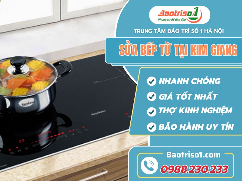 Sửa bếp từ tại Kim Giang nhanh chóng, giá chỉ từ 178K