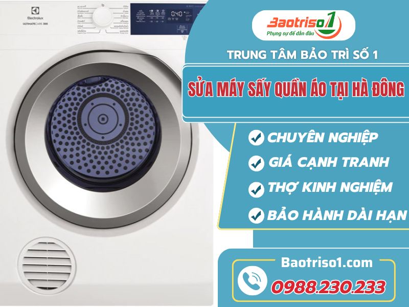 Địa chỉ sửa máy sấy quần áo tại Hà Đông nhanh chóng, giá ưu đãi 30%