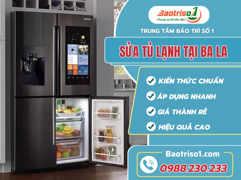 Sửa tủ lạnh tại Ba La giá rẻ đảm bảo chất lượng Baotriso1