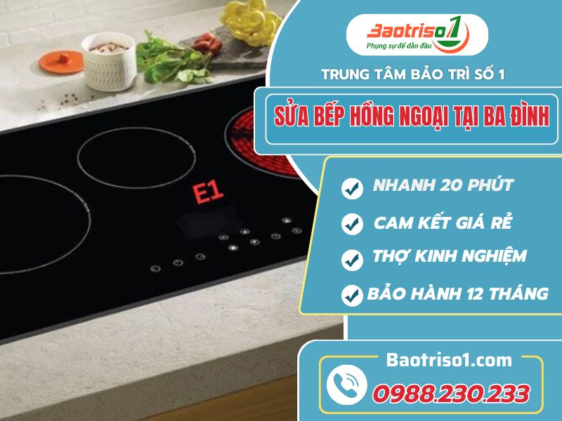 Địa chỉ sửa bếp hồng ngoại tại Ba Đình giá rẻ, gọi có liền 24/7