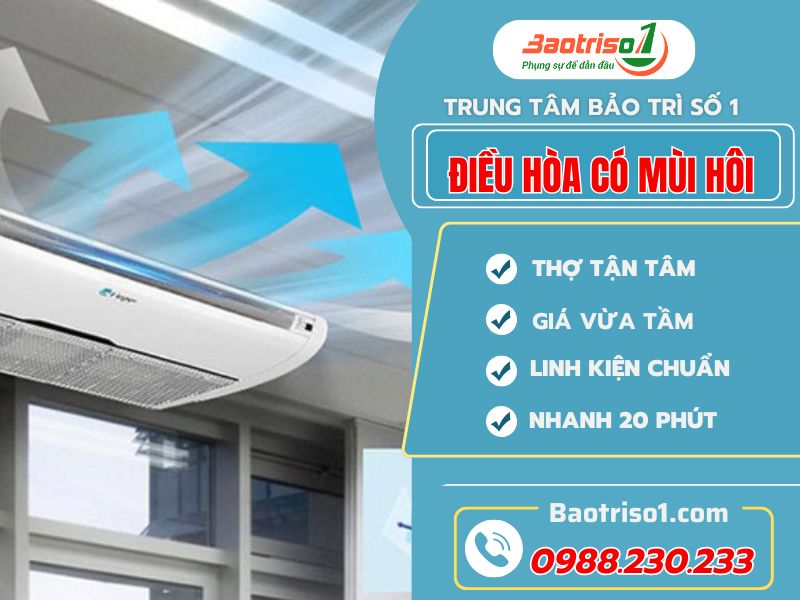 Nguyên nhân và cách khắc phục điều hoà có mùi hôi chuẩn thợ 