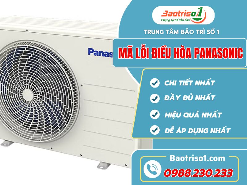 Cập nhật bảng mã lỗi điều hoà Panasonic đầy đủ, mới nhất