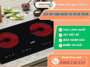 Sửa Bếp Hồng Ngoại Tại Hai Bà Trưng