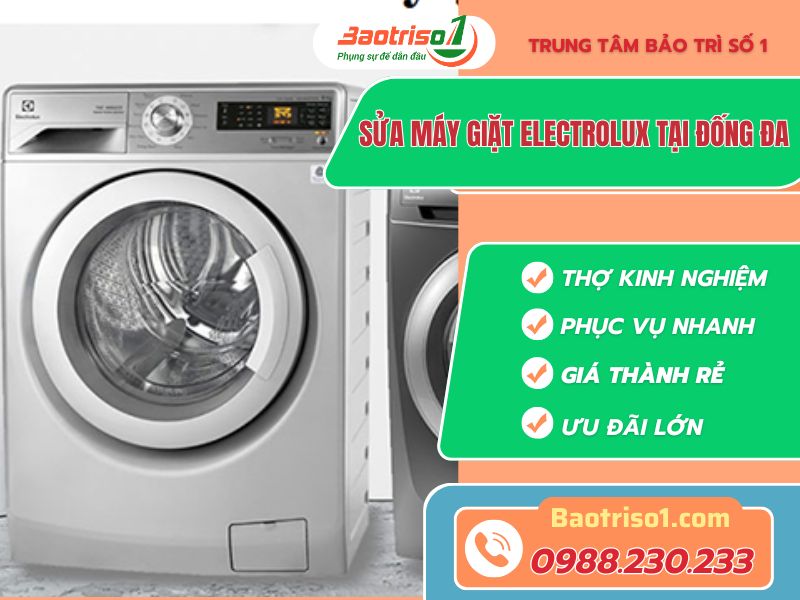 Địa chỉ sửa máy giặt Electrolux tại Đống Đa phục vụ nhanh, thợ giỏi, giá tốt