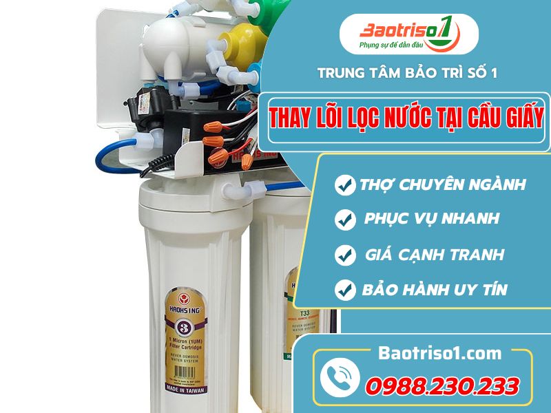Baotriso1 thay lõi lọc nước tại Cầu Giấy linh kiện tốt, giá thành ưu đãi