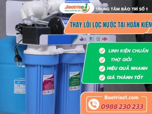 Thay Loi Loc Nuoc Tai Hoan Kiem Baotriso1